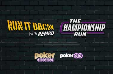 Poker Central launches Run It Back with Remko and The Championship Run